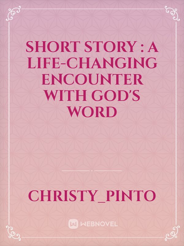 short story : A life-changing encounter with God's word