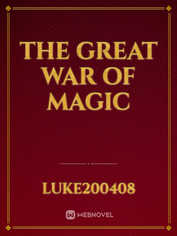 The Great War Of Magic
