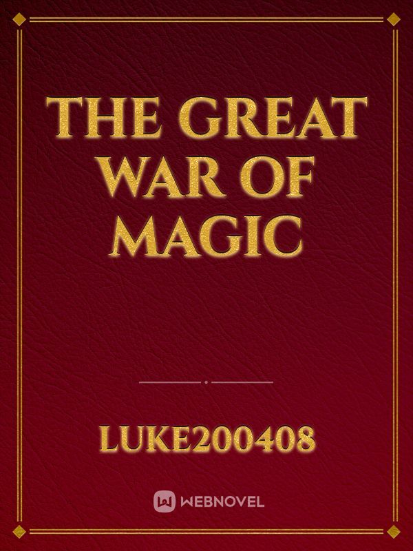The Great War Of Magic