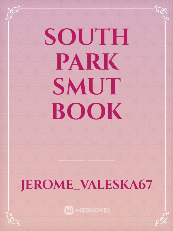 South Park Smut Book Book