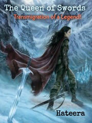 The Queen Of Swords : Transmigration Of A Legend Book