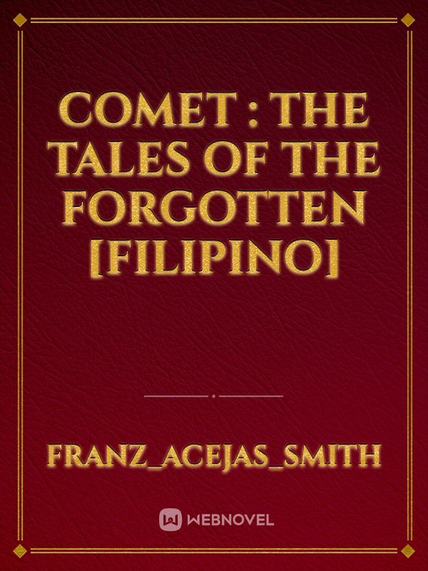 Comet : The Tales of the Forgotten [Filipino]
