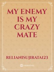 my enemy is my crazy mate Book
