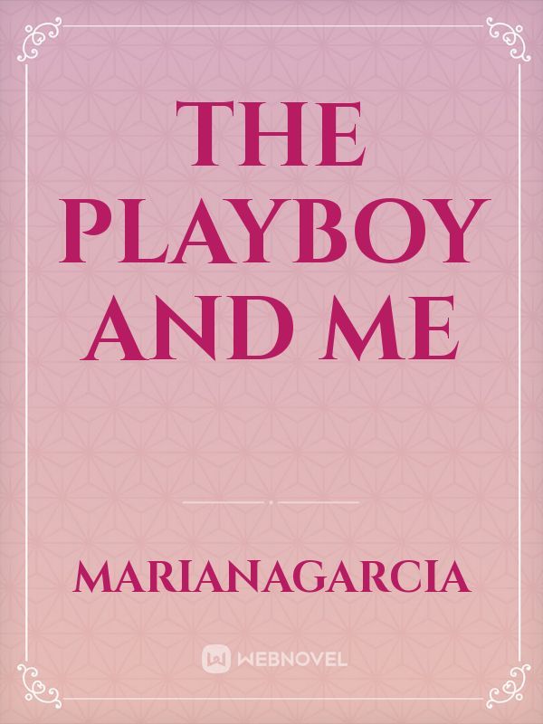 THE PLAYBOY AND ME Book