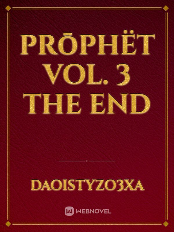 Prōphët Vol. 3 The End Book