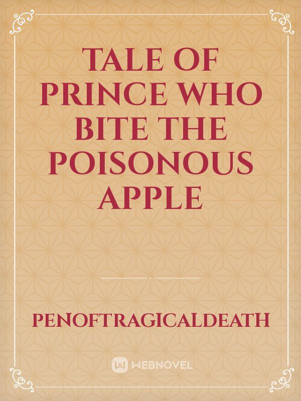 Tale of Prince Who Bite the Poisonous Apple Book
