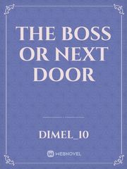 The Boss Or Next Door Book