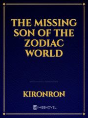 The missing son of the Zodiac world Book