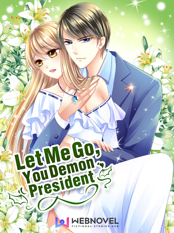 Let me go! You Demon President Comic