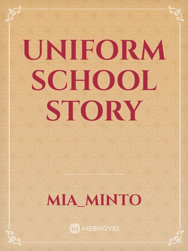 uniform school story