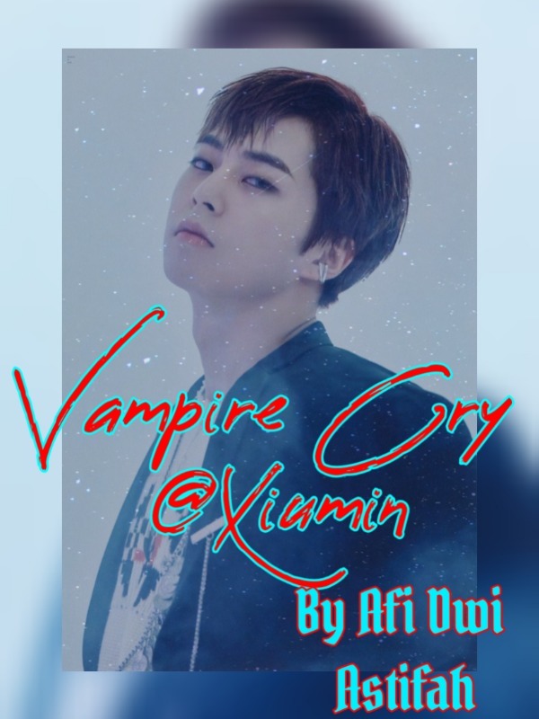 Vampire Cry @Xiumin
