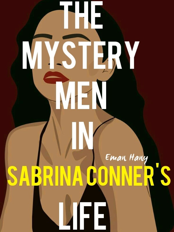 The Mystery Men in Sabrina Conner's Life