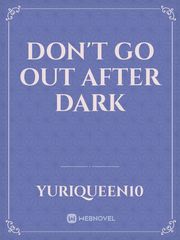 Don't go out after dark Book