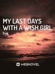My Last Days With A Wish Girl Book