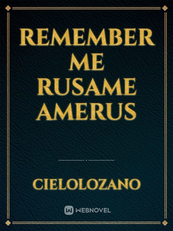 Remember Me

RusAme
AmeRus