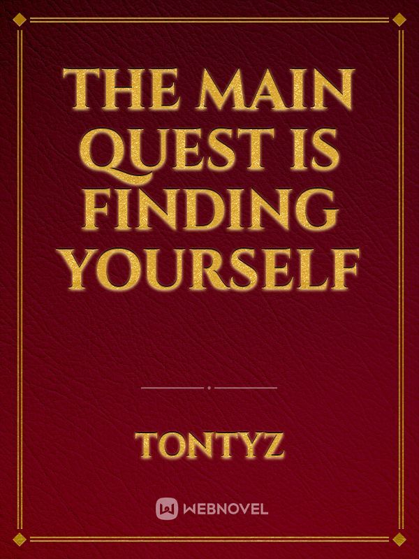 The Main Quest is Finding Yourself Book