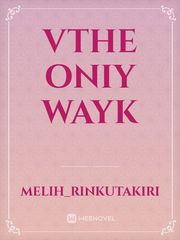 VThe onIy WayK Book