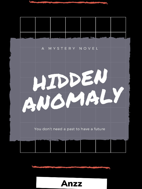 Hidden Anomaly