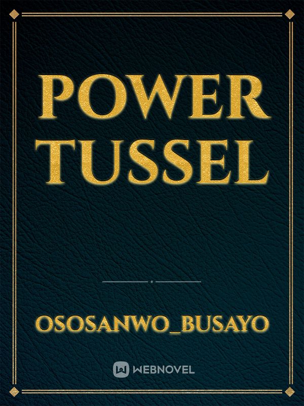 Power Tussel