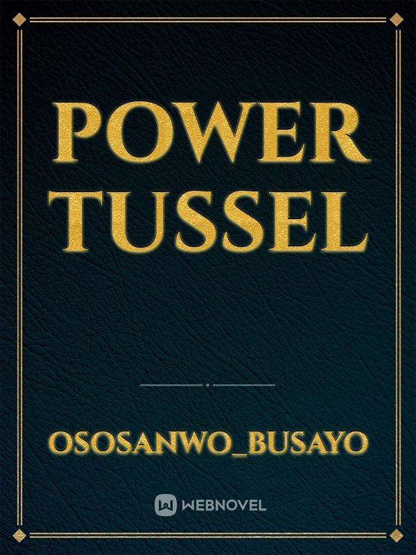 Power Tussel