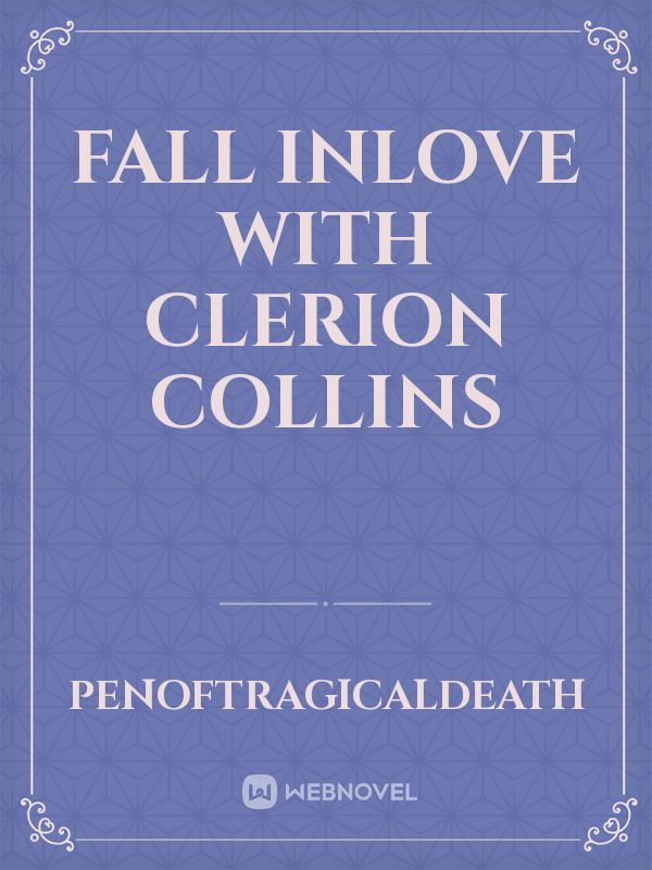 Fall Inlove with Clerion Collins Book
