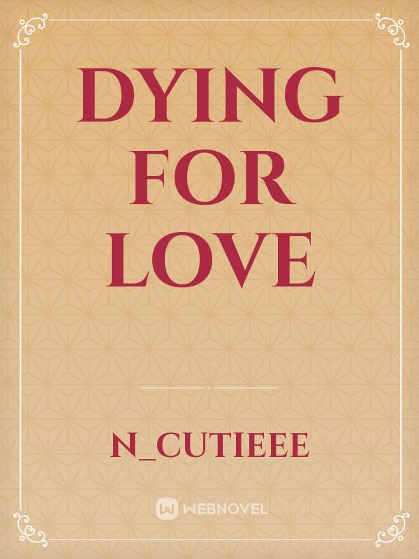 Dying for Love Book