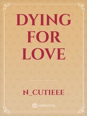 Dying for Love Book