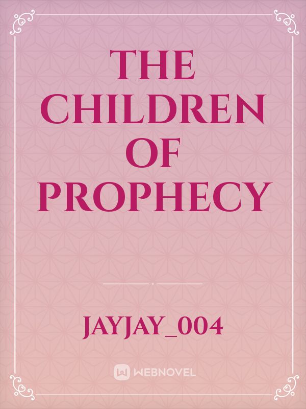 The Children of Prophecy