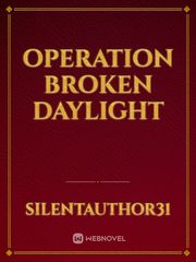 Operation Broken Daylight Book