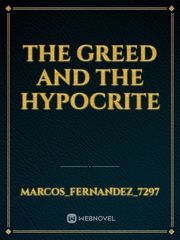 The Greed and The Hypocrite Book