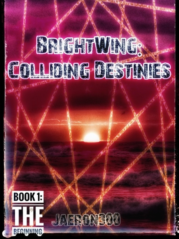 BrightWing: Colliding Destinies