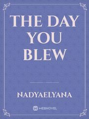 The Day You Blew Book
