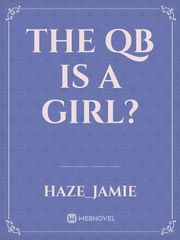 The QB is a girl? Book
