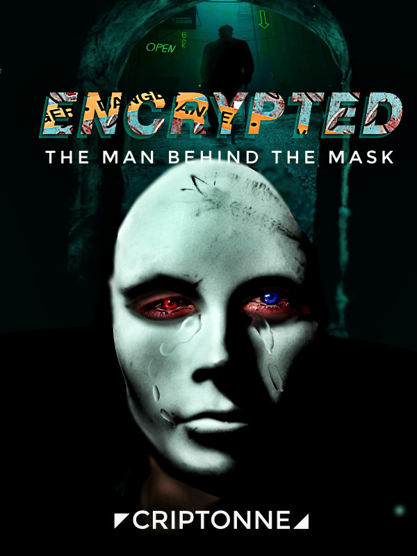 ENCRYPTED: The Man Behind The Mask