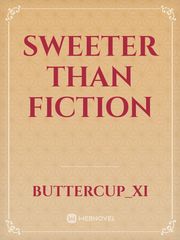 SWEETER THAN FICTION Book
