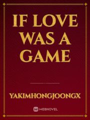 If love was a game Book