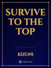 Survive to the top Book