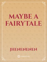 Maybe A Fairytale Book