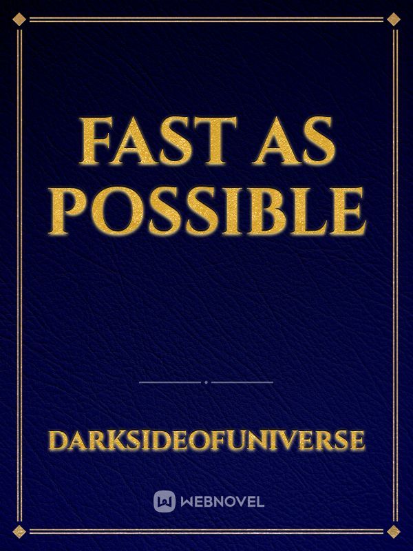 fast as possible Book