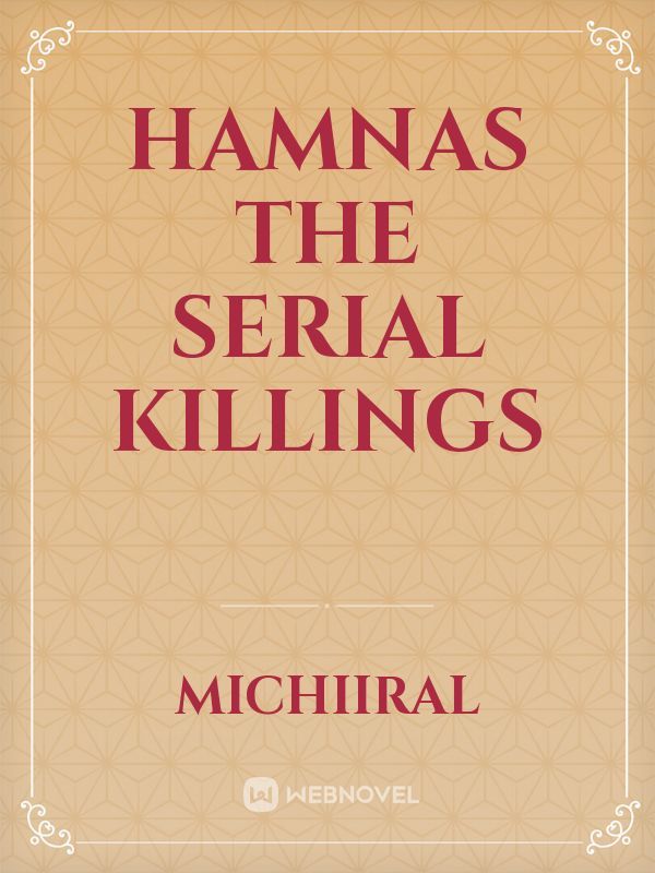 HAMNAS The Serial Killings Book