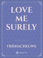 Love Me Surely Book