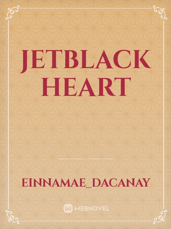 Jetblack Heart