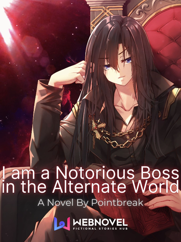 I Am A Notorious Hidden Boss In The Alternate World Book