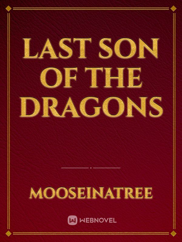 Last Son of the Dragons