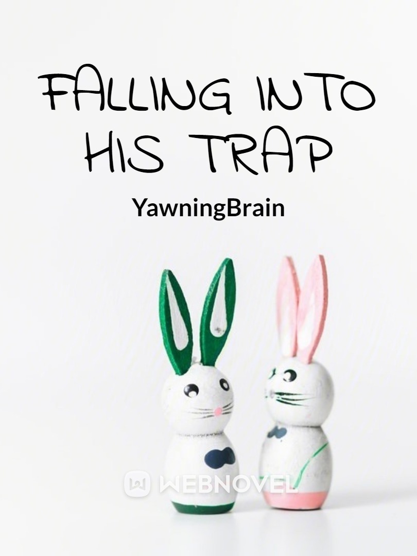 Falling Into His Trap Book