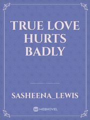 True Love Hurts Badly Book