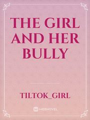 The girl and her bully Book