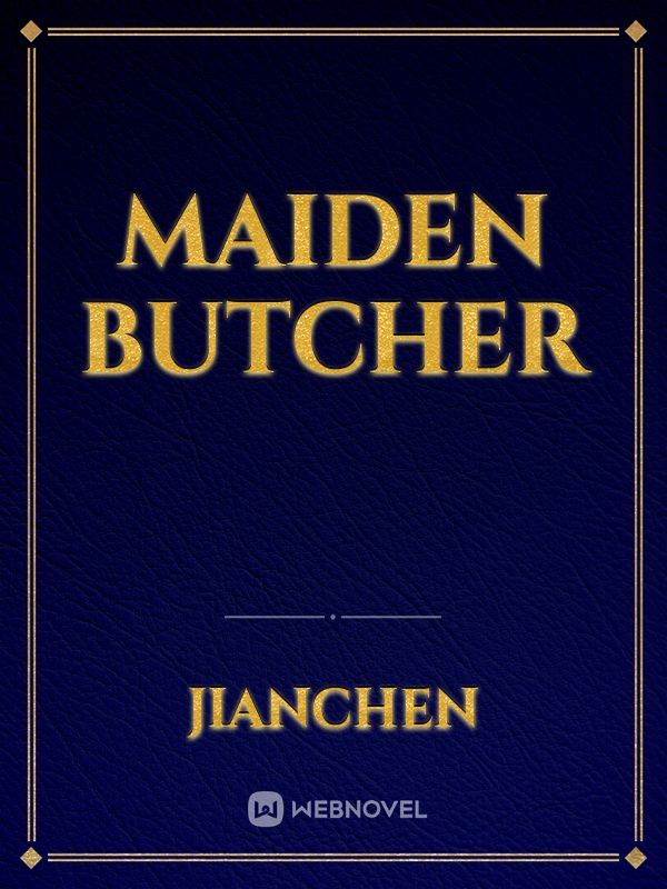 Maiden Butcher