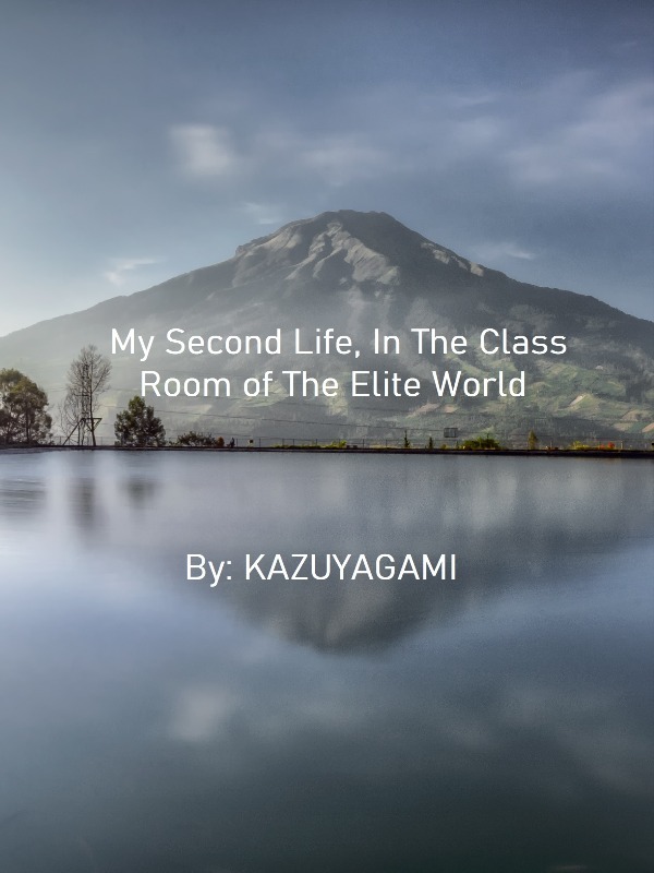 Read Classroom Of The Elite: The Reincarnated Duo - Wwshiromiyaww - WebNovel