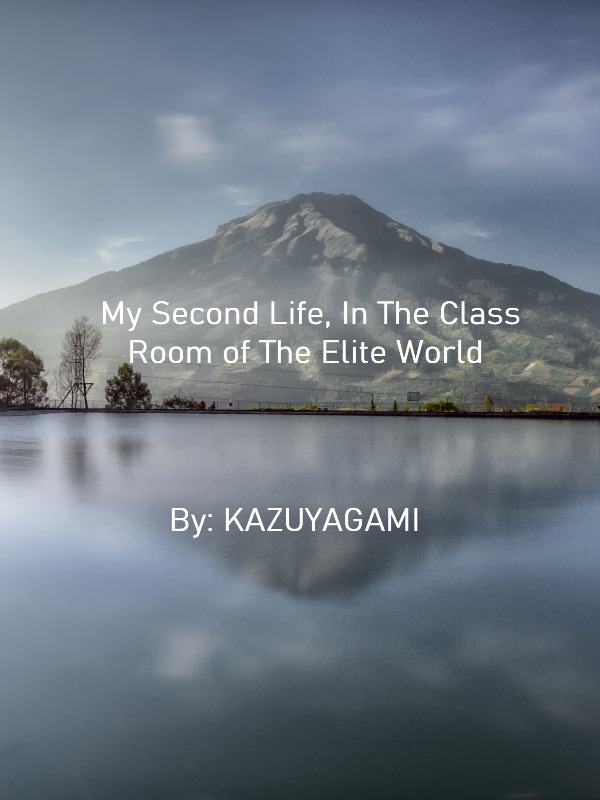 My Second Life, in The Class Room of The Elite World Book